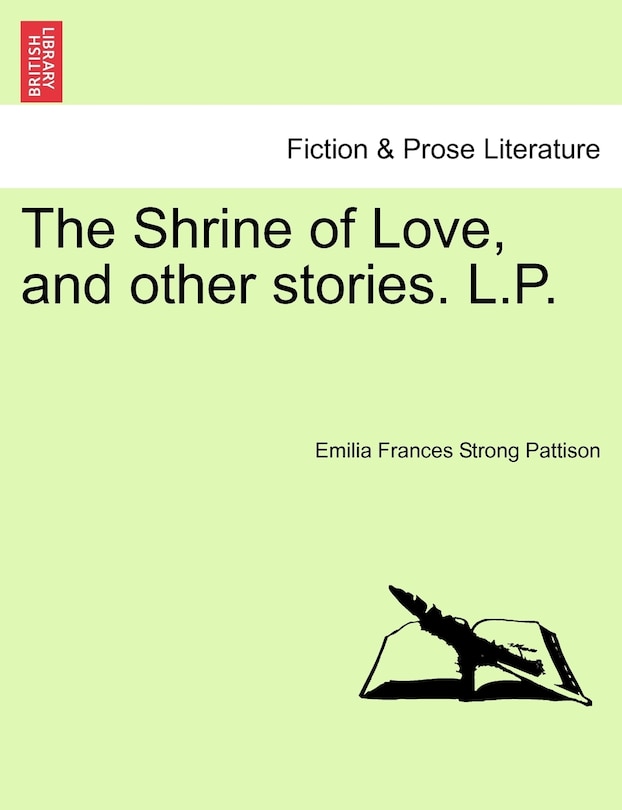 The Shrine Of Love, And Other Stories. L.p.