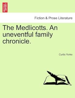 Couverture_The Medlicotts. An Uneventful Family Chronicle.