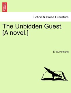 Front cover_The Unbidden Guest. [a Novel.]