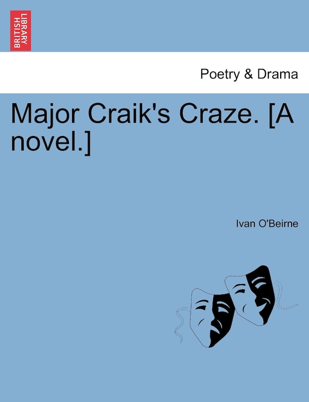 Couverture_Major Craik's Craze. [a Novel.]