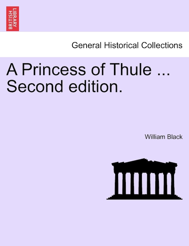 A Princess Of Thule ... Second Edition.