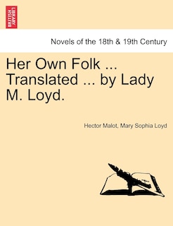Front cover_Her Own Folk ... Translated ... By Lady M. Loyd.
