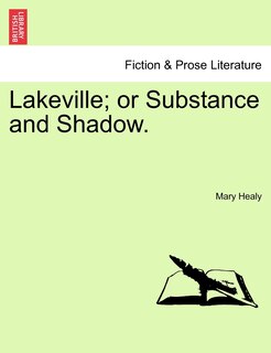 Front cover_Lakeville; Or Substance And Shadow.