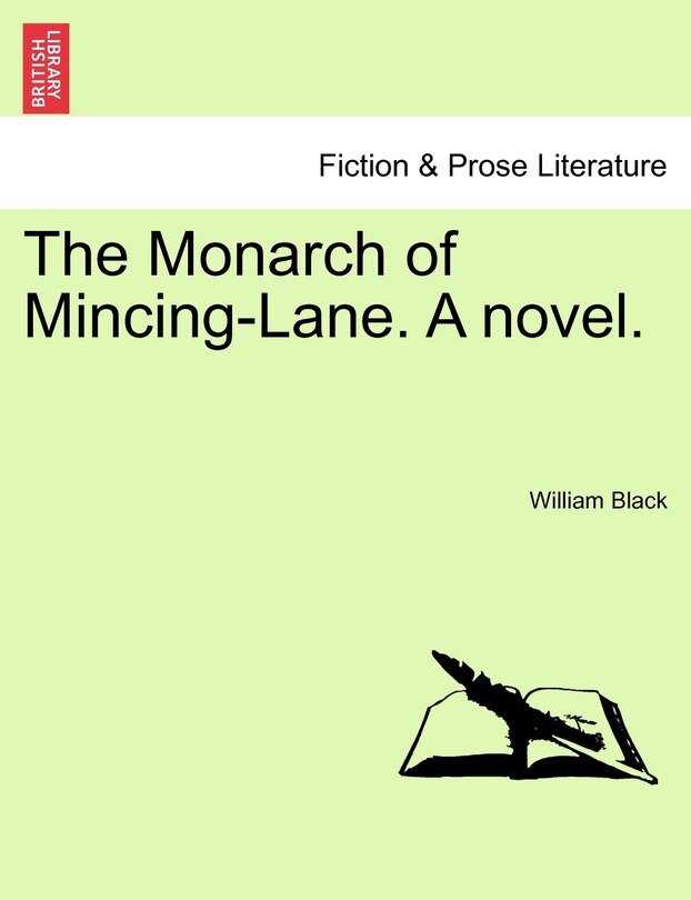 Front cover_The Monarch Of Mincing-lane. A Novel.