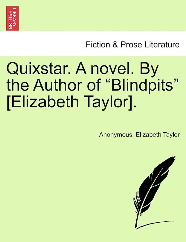 Couverture_Quixstar. A Novel. By The Author Of blindpits [elizabeth Taylor].