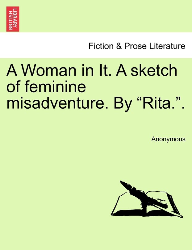 Couverture_A Woman in It. a Sketch of Feminine Misadventure. by Rita..