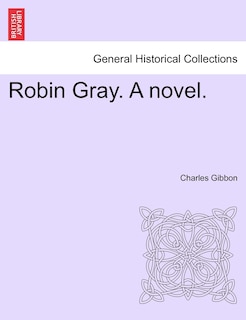 Front cover_Robin Gray. A Novel.