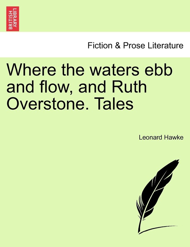 Where The Waters Ebb And Flow, And Ruth Overstone. Tales