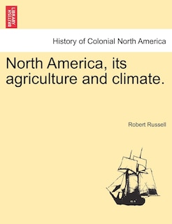 Couverture_North America, Its Agriculture And Climate.