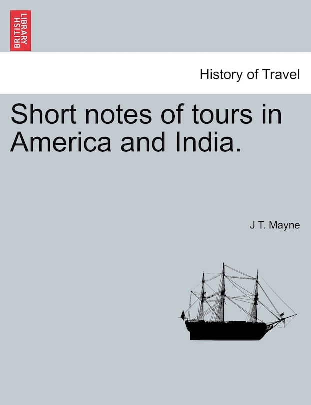 Couverture_Short Notes Of Tours In America And India.