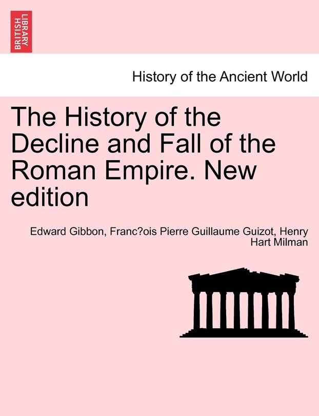 Front cover_The History of the Decline and Fall of the Roman Empire. Vol. I, New edition