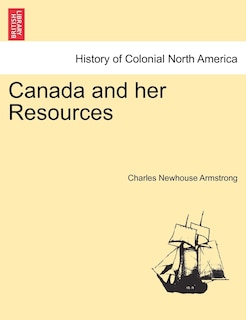 Front cover_Canada And Her Resources