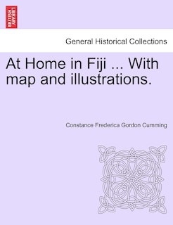 Couverture_At Home in Fiji ... With map and illustrations, Vol. I