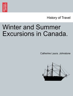 Couverture_Winter And Summer Excursions In Canada.
