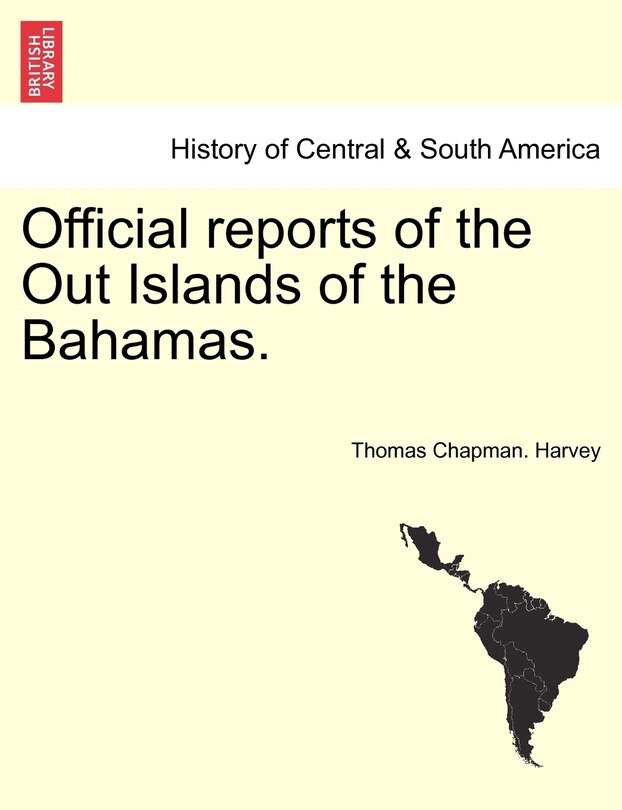 Couverture_Official Reports Of The Out Islands Of The Bahamas.