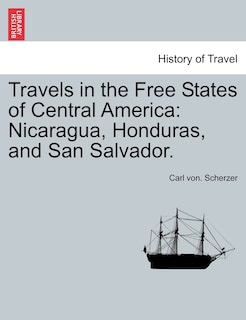 Couverture_Travels In The Free States Of Central America