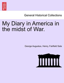 Front cover_My Diary In America In The Midst Of War. Vol. Ii