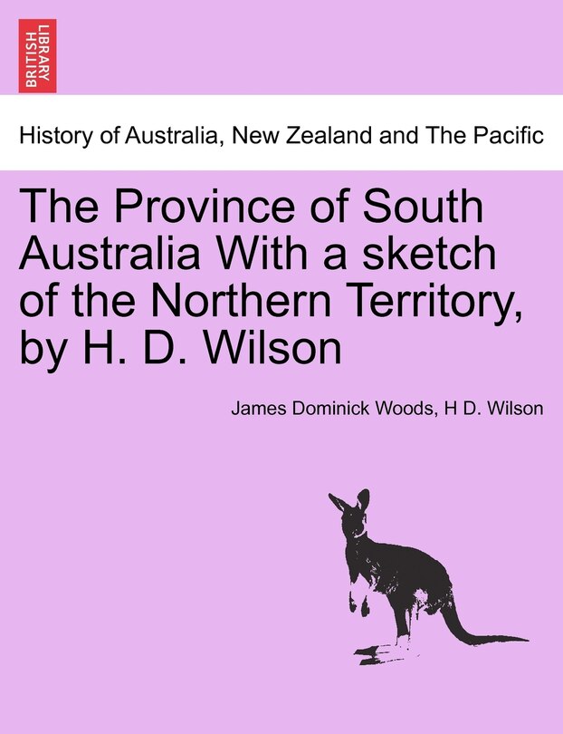Couverture_The Province Of South Australia With A Sketch Of The Northern Territory, By H. D. Wilson