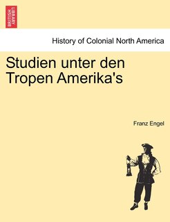 Front cover_Studien Unter Den Tropen Amerika's