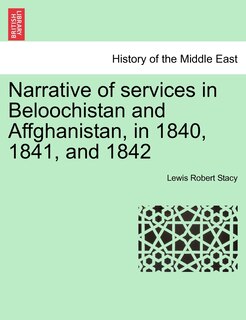 Front cover_Narrative Of Services In Beloochistan And Affghanistan, In 1840, 1841, And 1842