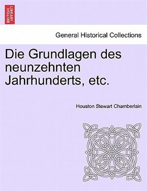 Front cover_Die Grundlagen Des Neunzehnten Jahrhunderts, Etc. Ii. Halfte
