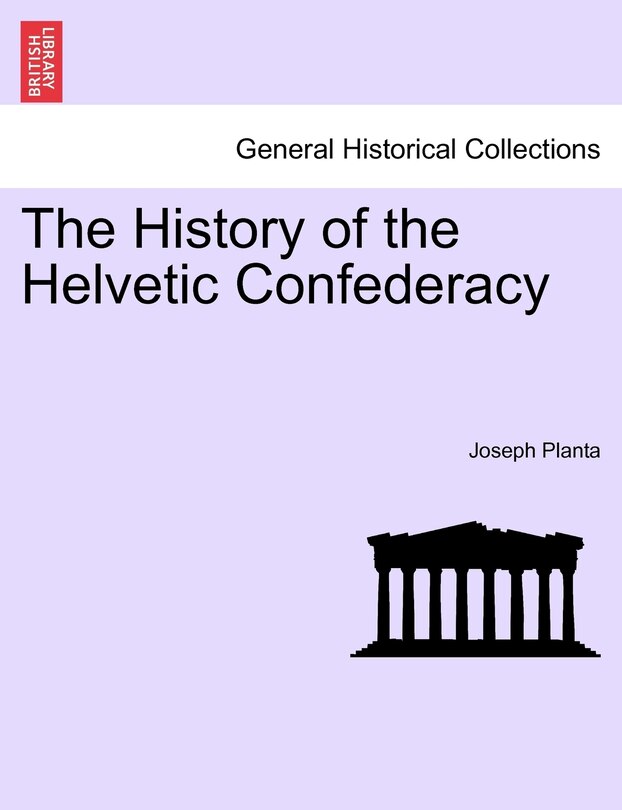 Front cover_The History of the Helvetic Confederacy Vol. II, Second Edition