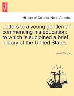 Front cover_Letters to a young gentleman commencing his education