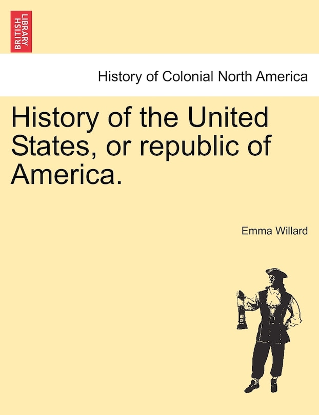 Couverture_History Of The United States, Or Republic Of America.