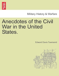 Front cover_Anecdotes Of The Civil War In The United States.