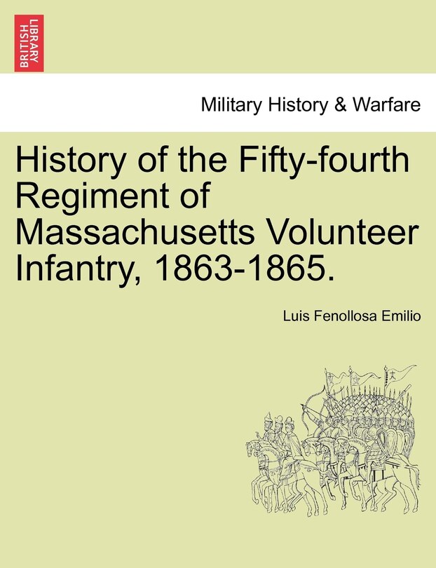 Front cover_History Of The Fifty-fourth Regiment Of Massachusetts Volunteer Infantry, 1863-1865.