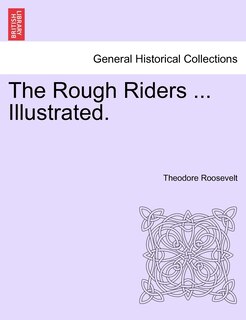 Couverture_The Rough Riders ... Illustrated.