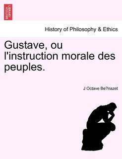 Front cover_Gustave, Ou L'instruction Morale Des Peuples.