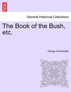Front cover_The Book Of The Bush, Etc.