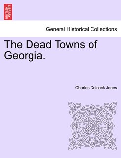 Couverture_The Dead Towns Of Georgia.