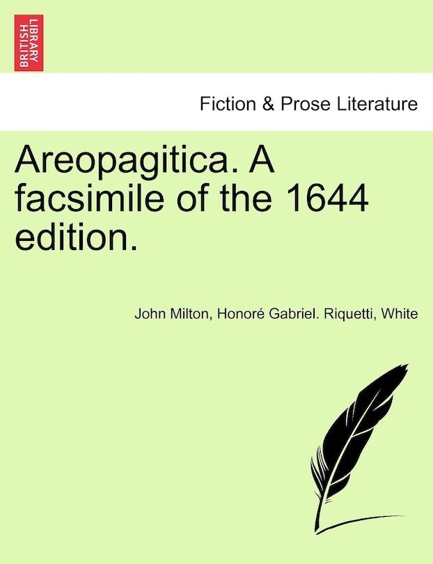 Areopagitica. A Facsimile Of The 1644 Edition.