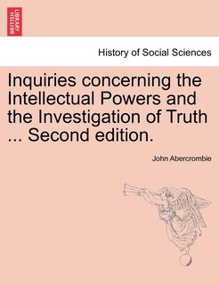 Front cover_Inquiries Concerning The Intellectual Powers And The Investigation Of Truth ... Second Edition.