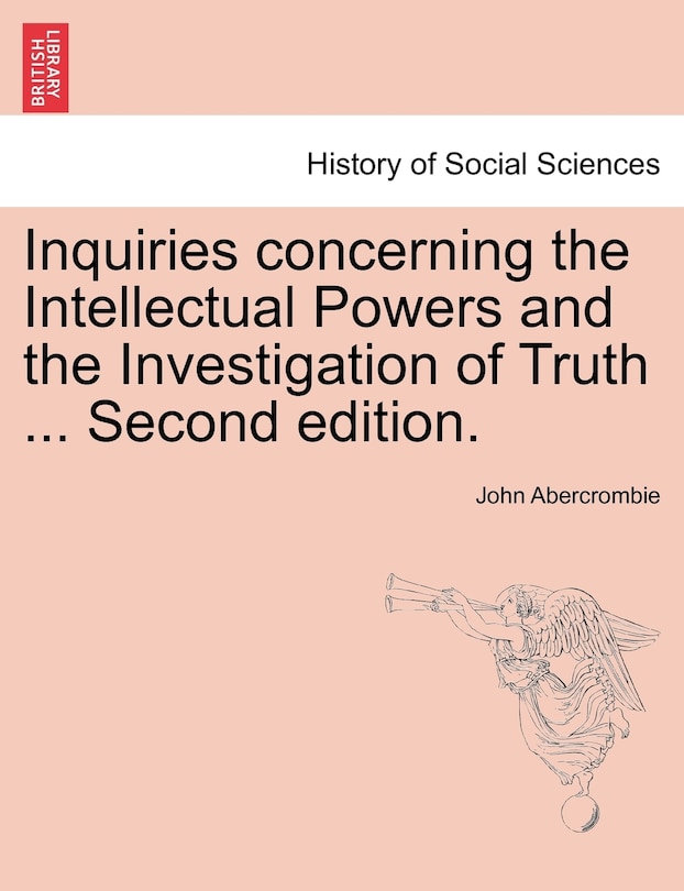 Front cover_Inquiries Concerning The Intellectual Powers And The Investigation Of Truth ... Second Edition.