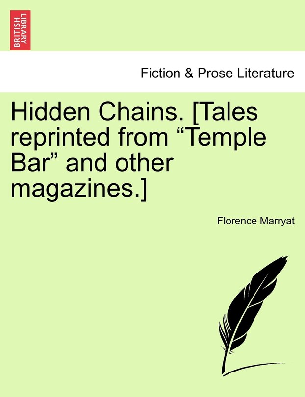 Hidden Chains. [tales Reprinted From temple Bar And Other Magazines.]