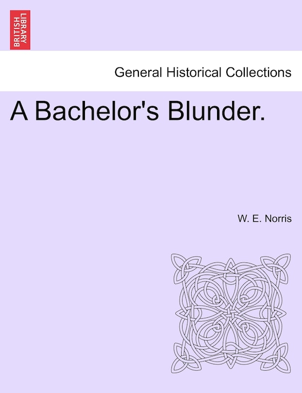 Front cover_A Bachelor's Blunder.