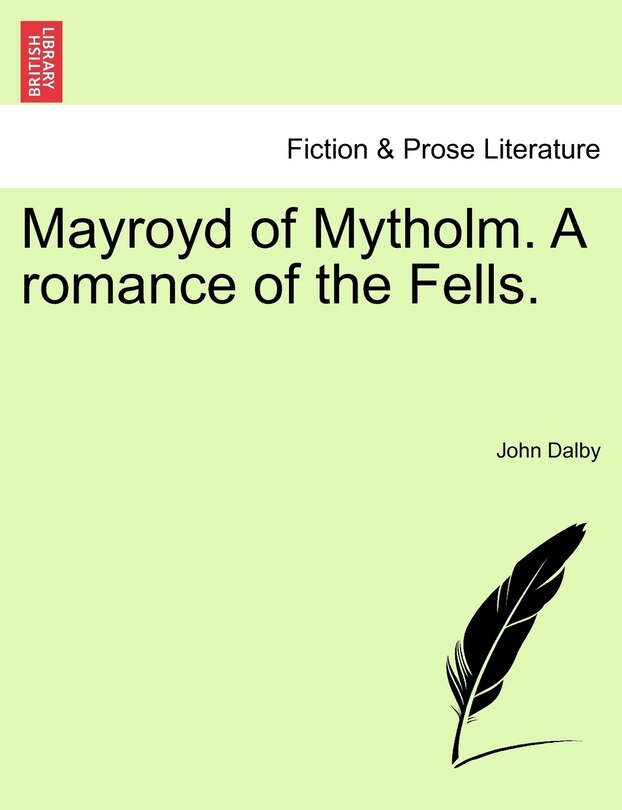 Front cover_Mayroyd Of Mytholm. A Romance Of The Fells.