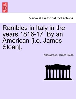 Couverture_Rambles In Italy In The Years 1816-17. By An American [i.e. James Sloan].