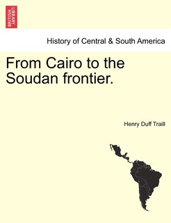 Front cover_From Cairo To The Soudan Frontier.