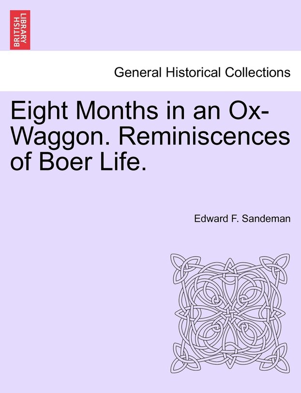 Front cover_Eight Months In An Ox-waggon. Reminiscences Of Boer Life.