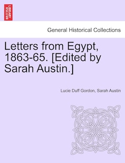 Front cover_Letters From Egypt, 1863-65. [edited By Sarah Austin.]