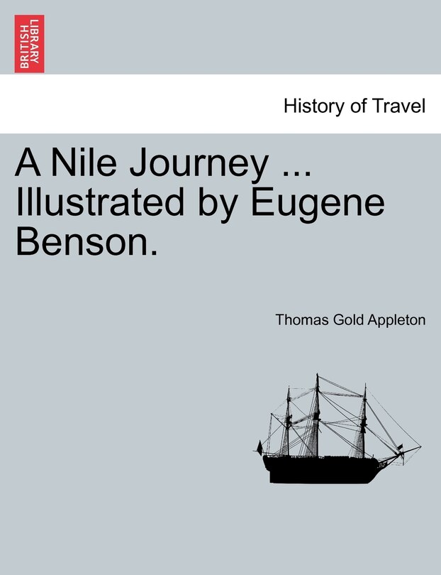 Front cover_A Nile Journey ... Illustrated By Eugene Benson.