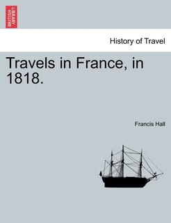 Front cover_Travels In France, In 1818.
