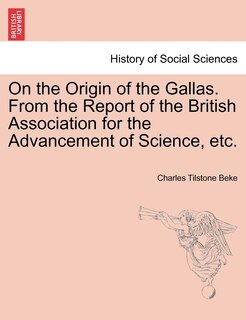 Front cover_On The Origin Of The Gallas. From The Report Of The British Association For The Advancement Of Science, Etc.