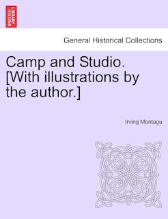 Front cover_Camp And Studio. [with Illustrations By The Author.]