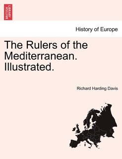 Front cover_The Rulers Of The Mediterranean. Illustrated.