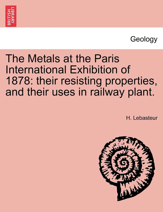 Front cover_The Metals At The Paris International Exhibition Of 1878